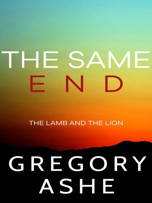 Title details for The Same End by Gregory Ashe - Available